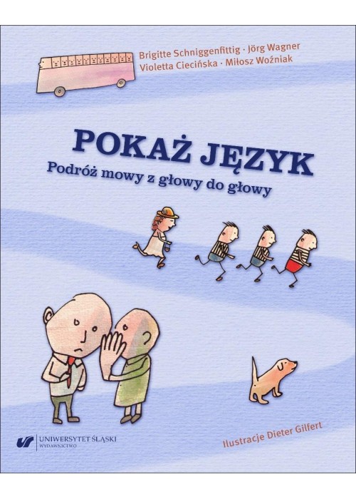 Pokaż język. Podróż mowy z głowy do głowy