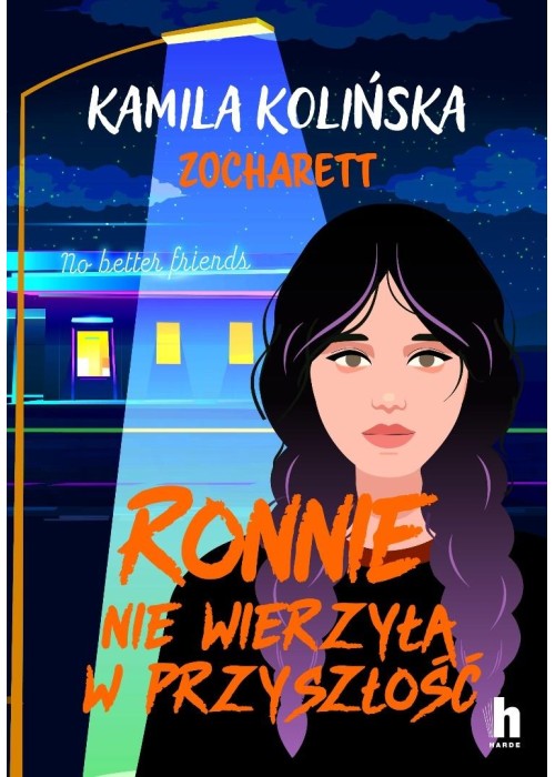 Ronnie nie wierzyła w przyszłość