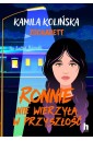 Ronnie nie wierzyła w przyszłość