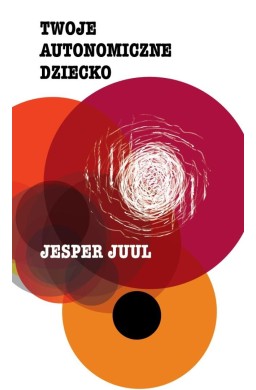 Twoje autonomiczne dziecko