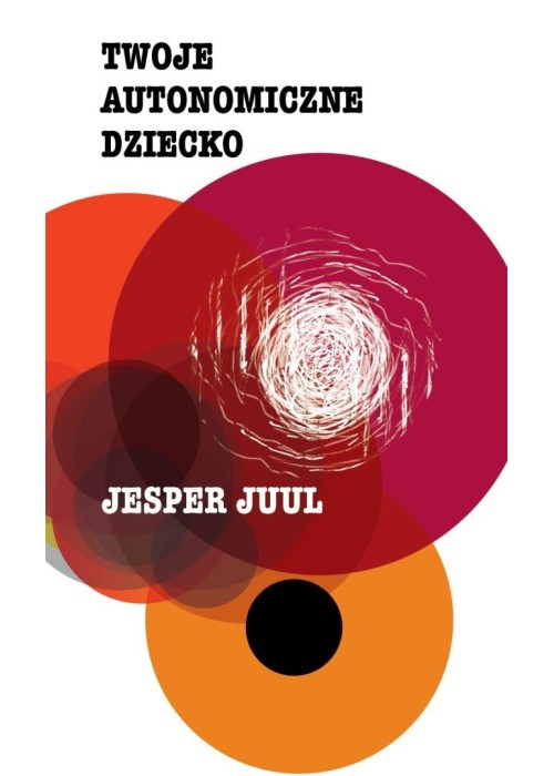 Twoje autonomiczne dziecko
