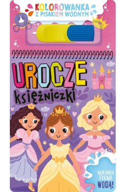 Kolorowanka z pisakiem wodnym. Urocze księżniczki
