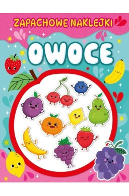 Zapachowe naklejki. Owoce