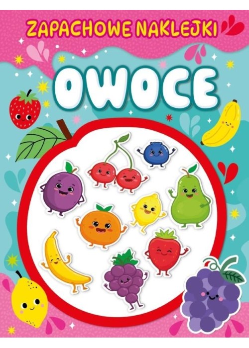 Zapachowe naklejki. Owoce