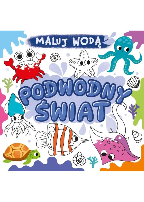 Maluj wodą. Podwodny świat