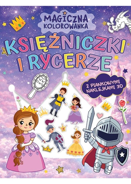 Magiczna kolorowanka. Księżniczki i rycerze