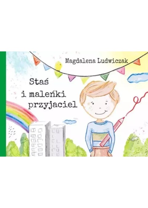 Staś i maleńki przyjaciel