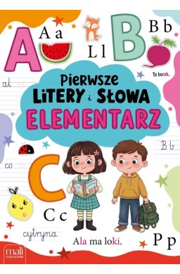 Pierwsze litery i słowa. Elementarz