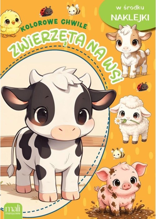 Kolorowe chwile. Zwierzęta na wsi