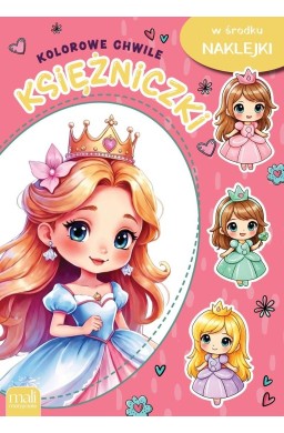 Kolorowe chwile. Księżniczki