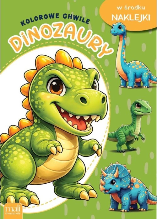 Kolorowe chwile. Dinozaury