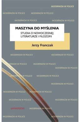 Maszyna do myślenia. Studia o nowoczesnej..