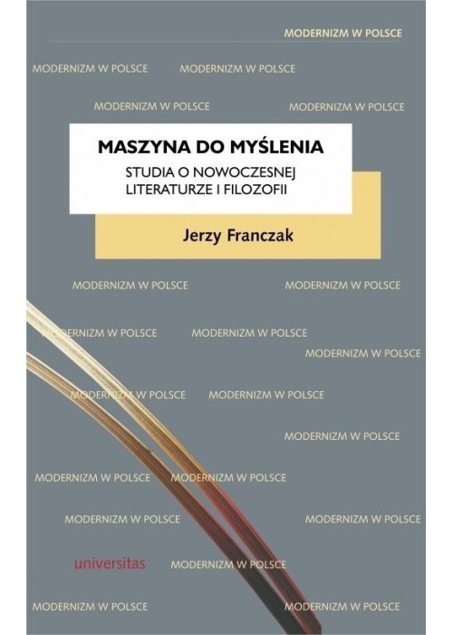 Maszyna do myślenia. Studia o nowoczesnej..