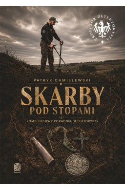 Skarby pod stopami. Kompleksowy poradnik..