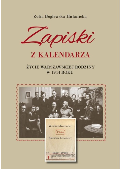 Zapiski z kalendarza. Życie warszawskiej rodziny..