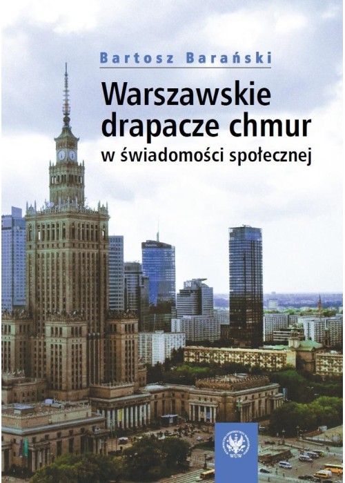 Warszawskie drapacze chmur w świadomości...