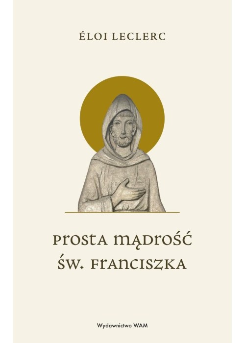 Prosta mądrość św. Franciszka