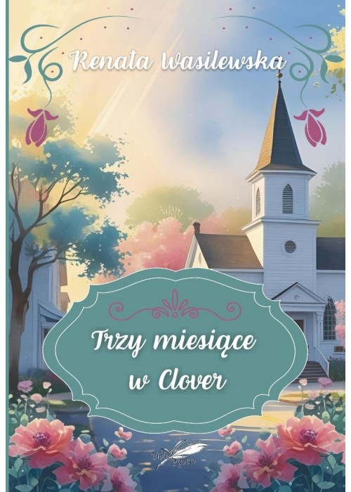Trzy miesiące w Clover (barwione brzegi)