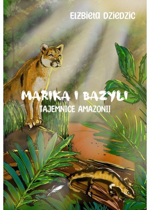 Marika i Bazyli. Tajemnice amazonii (b. brzegi)