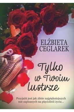Tylko w twoim lustrze
