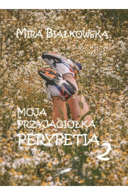 Moja przyjaciółka Perypetia T.2