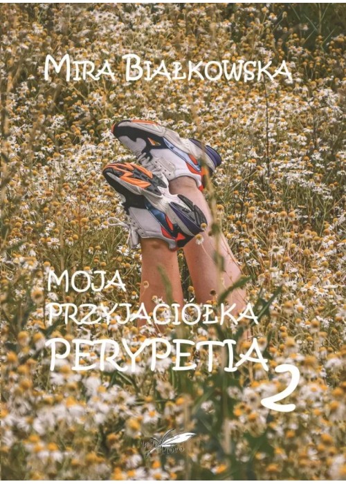 Moja przyjaciółka Perypetia T.2