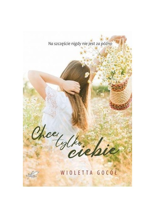 Chcę tylko ciebie