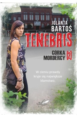 Tenebris T.2 Córka mordercy