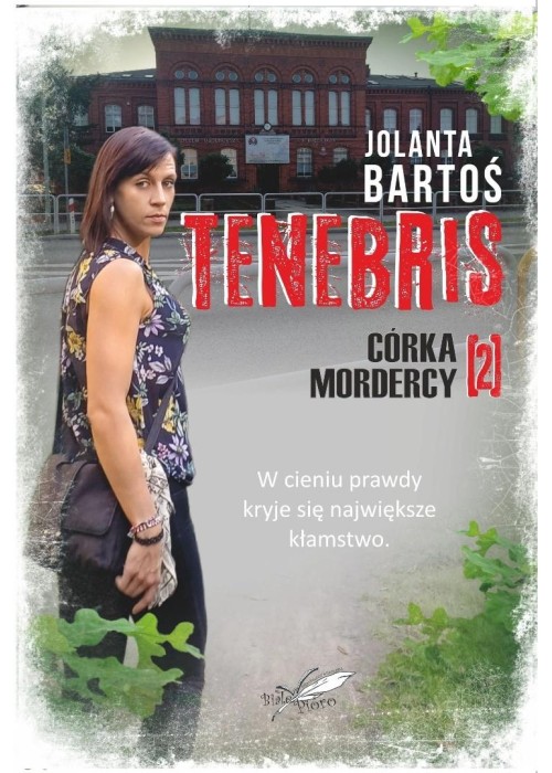 Tenebris T.2 Córka mordercy