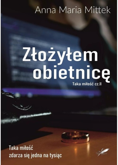 Taka miłość T.2 Złożyłem obietnicę
