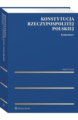 Konstytucja Rzeczypospolitej Polskiej. Komentarz