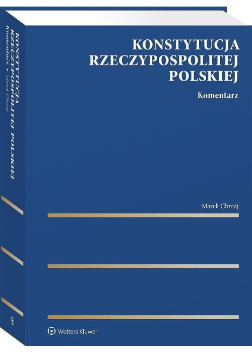 Konstytucja Rzeczypospolitej Polskiej. Komentarz