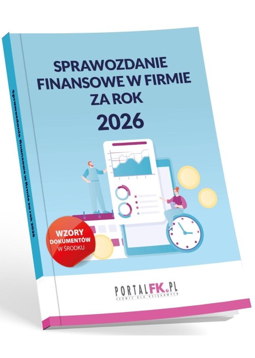 Sprawozdanie finansowe w firmie za rok 2026
