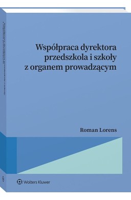 Współpraca dyrektora przedszkola i szkoły z organe