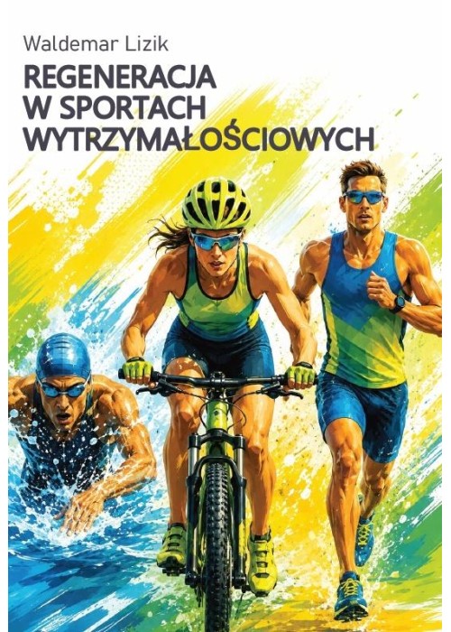 Regeneracja w sportach wytrzymałościowych