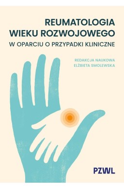 Reumatologia wieku rozwojowego w oparciu...