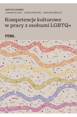 Kompetencje kulturowe w pracy z osobami LGBTQ+