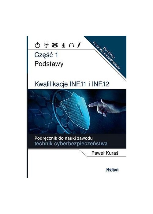 Kwalifikacje INF.11 i INF.12. cz.1 Podręcznik do..
