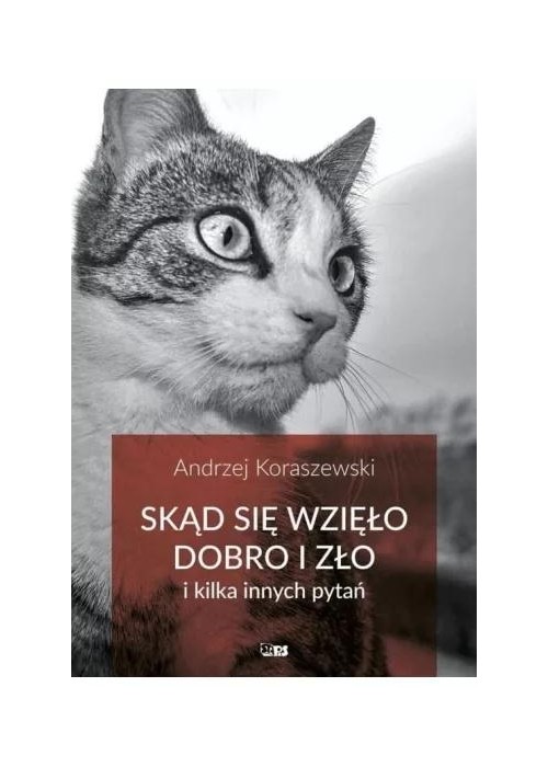 Skąd się wzięło dobro i zło