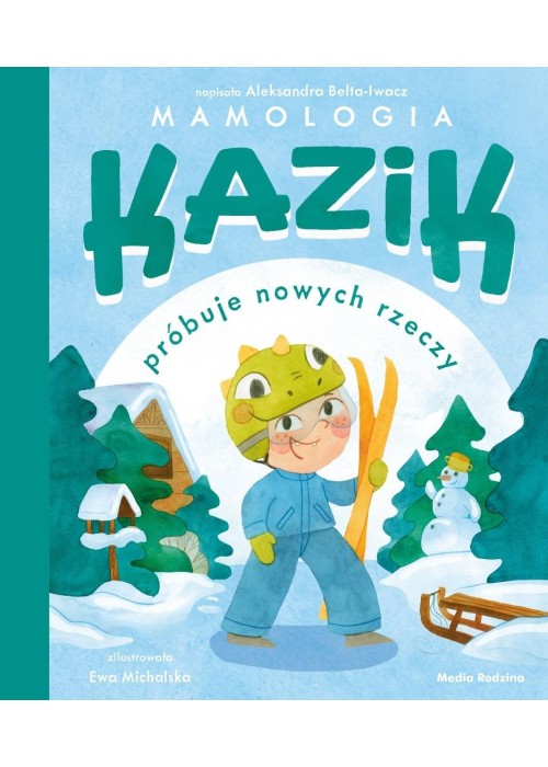 Kazik próbuje nowych rzeczy