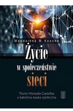 Życie w społeczeństwie sieci