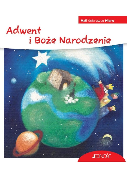 Mali Odkrywcy Wiary. Adwent i Boże Narodzenie