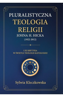 Pluralistyczna teologia religii Johna H. Hicka
