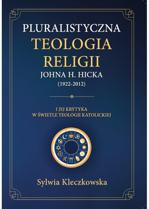 Pluralistyczna teologia religii Johna H. Hicka