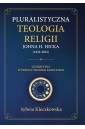 Pluralistyczna teologia religii Johna H. Hicka
