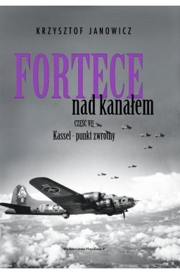 Fortece nad kanałem cz.7 Kassel - punkt zwrotny