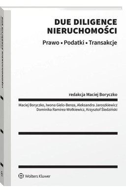 Due diligence nieruchomości. Prawo. Podatki...