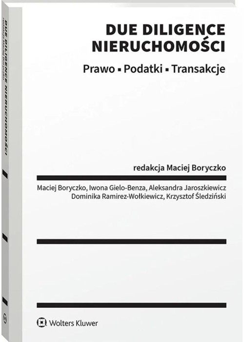 Due diligence nieruchomości. Prawo. Podatki...