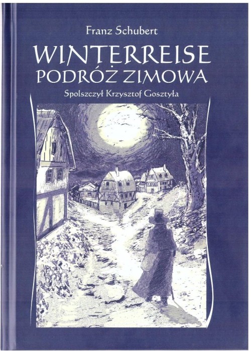 Winterreise. Podróż zimowa