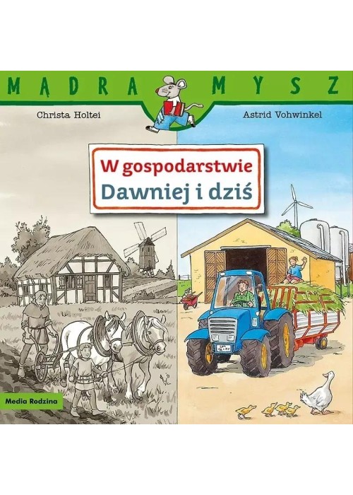Mądra Mysz. W gospodarstwie. Dawniej i dziś